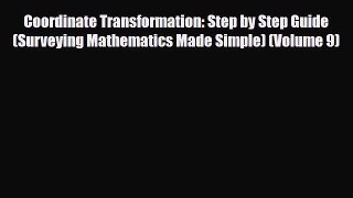 PDF Coordinate Transformation: Step by Step Guide (Surveying Mathematics Made Simple) (Volume