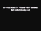 [PDF] Electrical Machines Problem Solver (Problem Solvers Solution Guides) Read Online