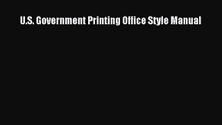 Read U.S. Government Printing Office Style Manual Ebook Free