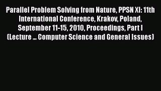 Read Parallel Problem Solving from Nature PPSN XI: 11th International Conference Krakov Poland