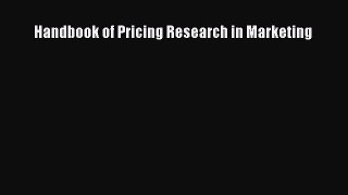 Read Handbook of Pricing Research in Marketing Ebook Free