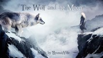 Epic Fantasy Music - The Wolf and the Moon (2)