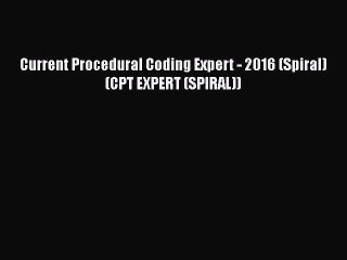 Download Current Procedural Coding Expert - 2016 (Spiral) (CPT EXPERT (SPIRAL)) PDF Free