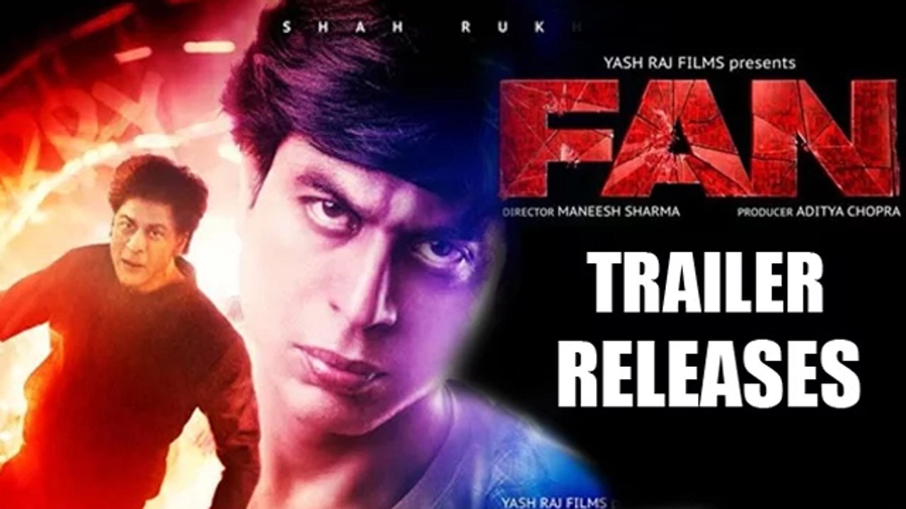 Fan Official Trailer Releases ft. Shahrukh Khan