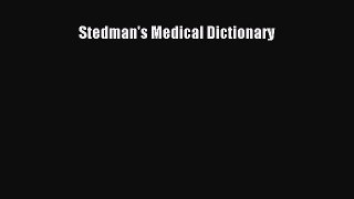 Read Stedman's Medical Dictionary PDF Free