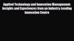 [PDF] Applied Technology and Innovation Management: Insights and Experiences from an Industry-Leading