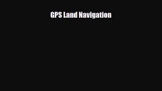 PDF GPS Land Navigation PDF Book Free