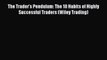 Read The Trader's Pendulum: The 10 Habits of Highly Successful Traders (Wiley Trading) PDF