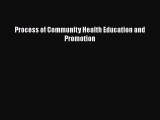 Read Process of Community Health Education and Promotion PDF Free
