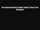 PDF The Devaney Brothers: Daniel: Daniel's Desire (The Devaneys) Free Books