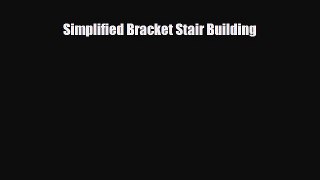 PDF Simplified Bracket Stair Building Free Books
