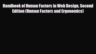 [PDF] Handbook of Human Factors in Web Design Second Edition (Human Factors and Ergonomics)