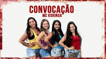CONVOCAÇÃO - Mc Koringa (Coreografia Prof. Camila Carmona)