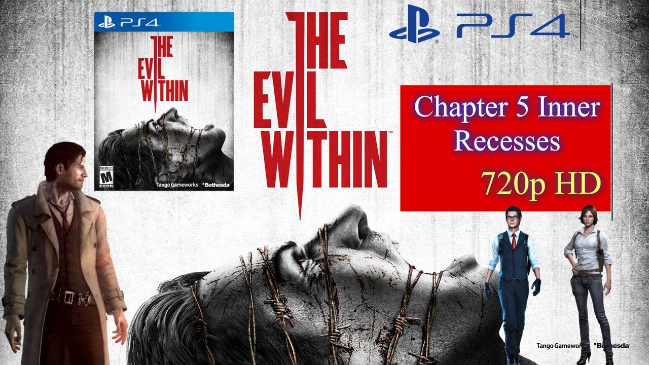The Evil Within Chapter 5 Inner Recesses PS4