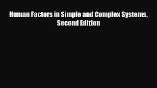 [PDF] Human Factors in Simple and Complex Systems Second Edition Read Full Ebook