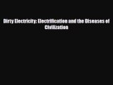 [PDF] Dirty Electricity: Electrification and the Diseases of Civilization Download Online