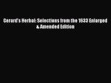 Read Gerard's Herbal: Selections from the 1633 Enlarged & Amended Edition Ebook Free