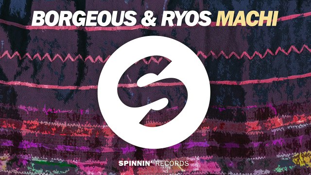 Borgeous & Ryos - Machi (OUT NOW)