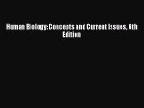 PDF Human Biology: Concepts and Current Issues 6th Edition Free Books