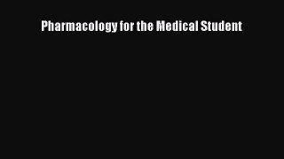 PDF Pharmacology for the Medical Student Free Books