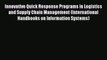 Download Innovative Quick Response Programs in Logistics and Supply Chain Management (International