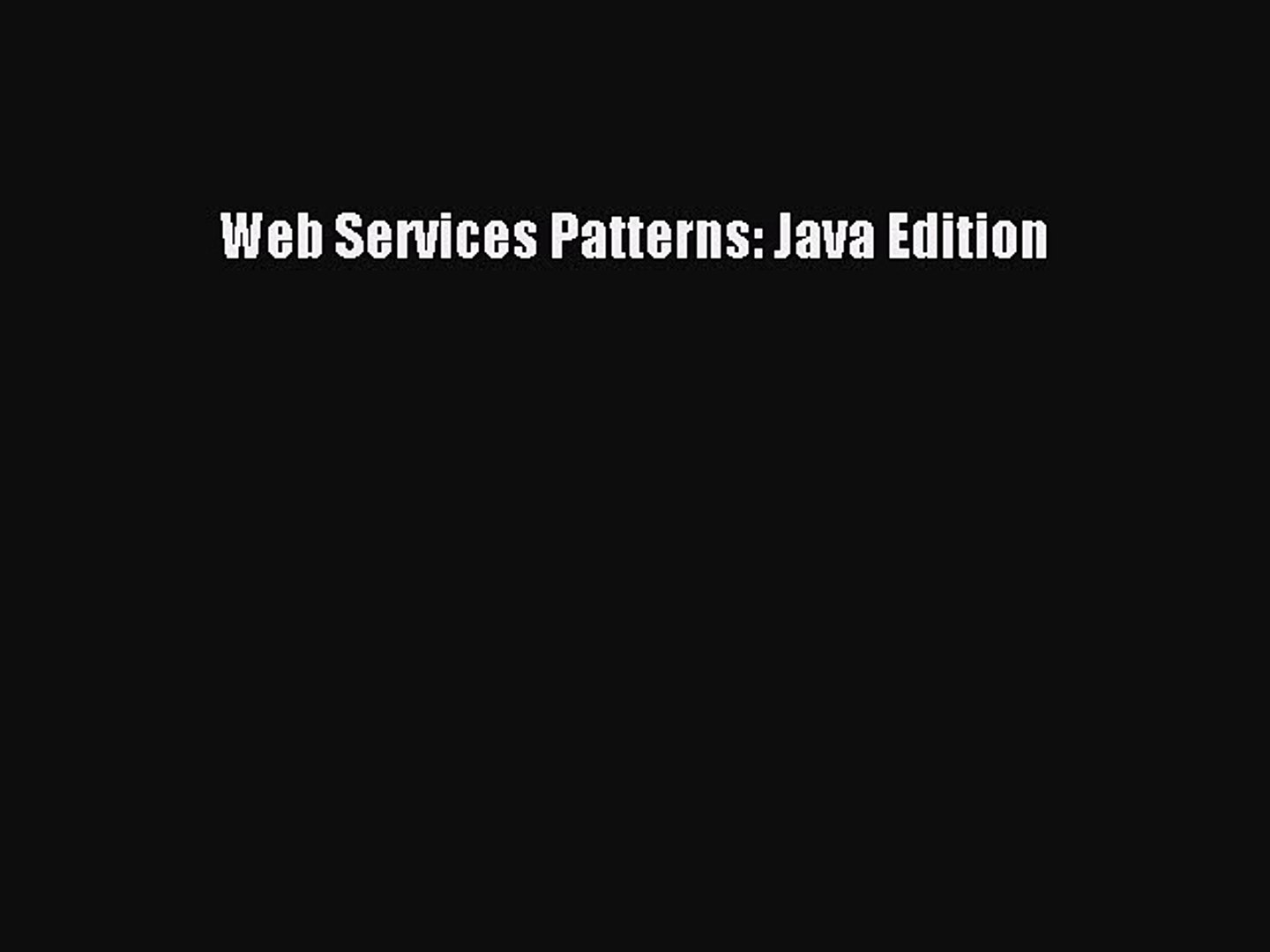 Read Web Services Patterns: Java Edition Ebook Free