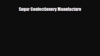 [PDF] Sugar Confectionery Manufacture Read Online