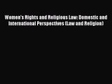 PDF Women's Rights and Religious Law: Domestic and International Perspectives (Law and Religion)