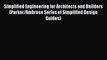 Read Simplified Engineering for Architects and Builders (Parker/Ambrose Series of Simplified