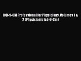 Download ICD-9-CM Professional for Physicians Volumes 1 & 2 (Physician's Icd-9-Cm) PDF Online