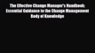 [PDF] The Effective Change Manager's Handbook: Essential Guidance to the Change Management
