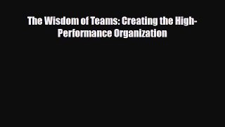 [PDF] The Wisdom of Teams: Creating the High-Performance Organization Download Online