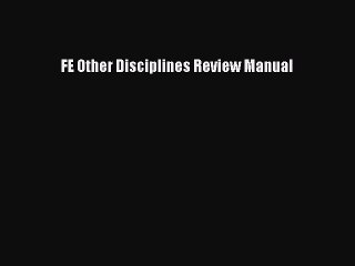 Read FE Other Disciplines Review Manual PDF Online