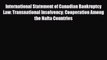 [PDF] International Statement of Canadian Bankruptcy Law: Transnational Insolvency: Cooperation