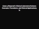 Read Linne & Ringsrud's Clinical Laboratory Science: Concepts Procedures and Clinical Applications