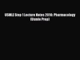 Download USMLE Step 1 Lecture Notes 2016: Pharmacology (Usmle Prep) PDF Free