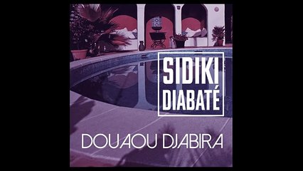 Sidiki Diabaté - Douaou djabira (Officiel)