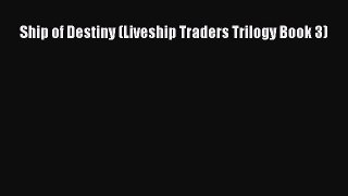 Download Ship of Destiny (Liveship Traders Trilogy Book 3) PDF Free