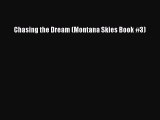 Download Chasing the Dream (Montana Skies Book #3) [Read] Online