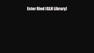 [Download] Ester Ried (GLH Library) [Download] Online