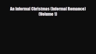 [Download] An Informal Christmas (Informal Romance) (Volume 1) [Read] Online