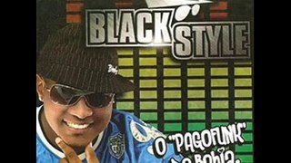 Black Style - Sabonete [ MUSICA NOVA ]