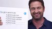 Gerard Butler Answers Everything You’ve Ever Wondered About Gerard Butler