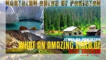 Jewel Of Pakistan - What an amazing video Of Gilgit-Baltistan...