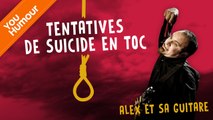 ALEX ET SA GUITARE - Tentative de suicide en toc