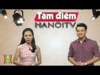Tâm điểm HanoiTV - 01/10/2015 | HanoiTV