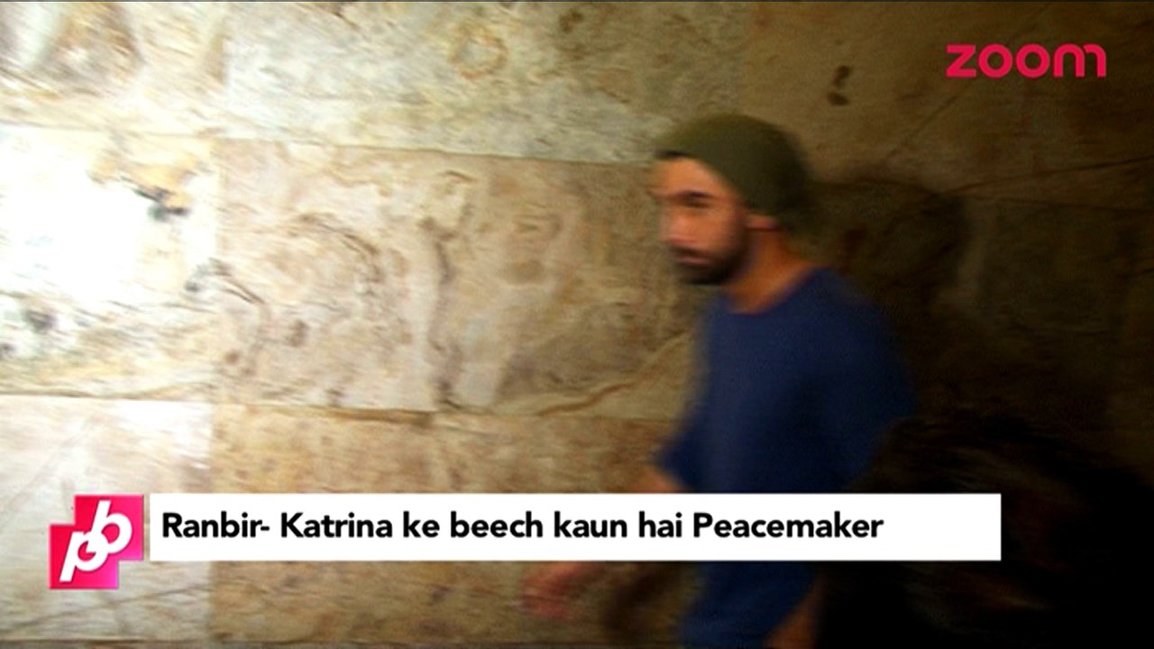 Who has become a peacemaker between Ranbir Kapoor & Katrina Kaif - Bollywood Gossip