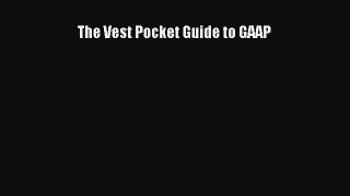 Download The Vest Pocket Guide to GAAP PDF Online