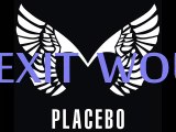 Placebo - EXIT WOUNDS - 4.16 - Bpm 50.550 - MB 2016