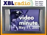 XBL Radio Video Minute Jun 4 2007